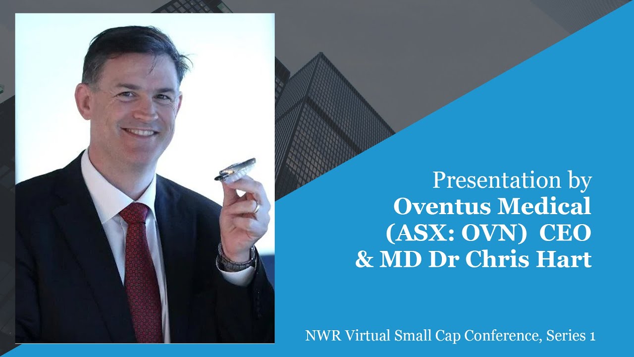 Oventus Medical Presentation — NWR Virtual Small Cap Investor