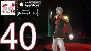 FINAL FANTASY AWAKENING Android iOS Walkthrough - Part 40 - Chapter 14: Apocalypse Knell
