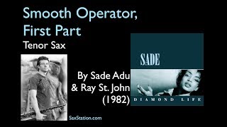 How to Play Smooth Operator (first piece) on Tenor Saxophone How to Play Smooth Operator (first piece) on Tenor Saxophone