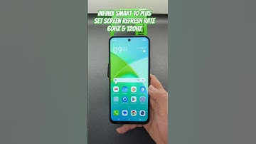 Infinix Smart 10 Plus Set Screen Refresh Rate 60Hz & 120Hz
