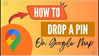 How to Mark a Location by Dropping a Pin on Google Maps - Here's How You Can Do It - 2025