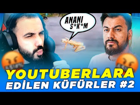 YOUTUBERLARA EDİLEN KÜFÜRLER | BARIŞ G, DOCH, MEZARCI, VURAL ÜZÜL, MİTHRAİN, KOZMİK KARINCA