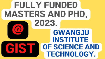 Gwangju Institute of Science and Technology Scholarship spring 2023.