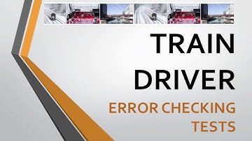 Trainee Train Driver Tests ; Error Checking Tests