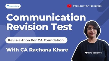 Communication Revision Test | With CA Rachana Khare | Unacademy CA Foundation