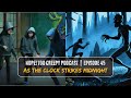 Episode 45: &quot;As The Clock Strikes Midnight&quot; | 2 scary NYE stories