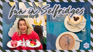 Fun in Selfridges new front door reveal Vlogmas Day 19 - Caroline x
