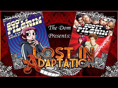 Scott Pilgrim Vs The World, Lost in Adaptation ~ The Dom
