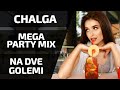 CHALGA MIX 2021 | NA DVE GOLEMI | MEGA PARTY MIX | #68