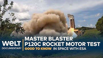 MASTER BLASTER: P120C rocket motor configured for Ariane 6 is test fired