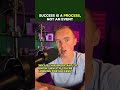 🏆 Success is a PROCESS, not an Event ! 🎪