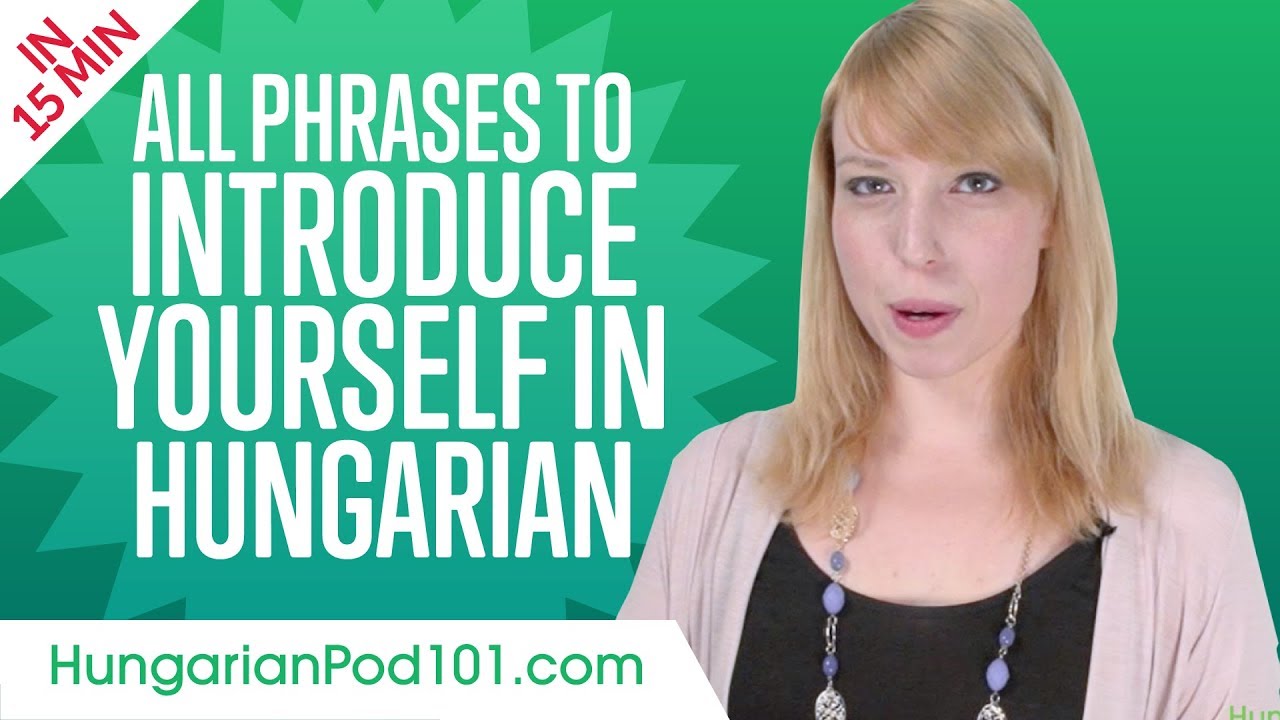 ⁣ALL Phrases to Introduce Yourself like a Native Hungarian Speaker