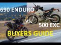 KTM 690 Enduro vs. 500 EXC  |  Ultimate Buyers Guide  (I've Owned Both)