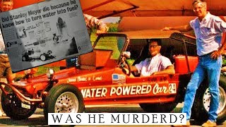 Stanley Meyer Water Powered car, Lies and Death