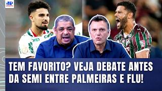 SERÁ??? "EU TE FALO! Pra mim, o PALMEIRAS contra o FLUMINENSE NÃO..." VEJA DEBATE sobre a SEMIFINAL!