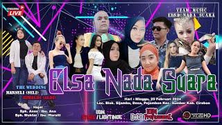 🔴 LIVE BALASIK ELSA NADA SUARA -  MARSELI (SELI) & RIWALDI (ALDI) - Pejambon  Sumber 25 02 2024