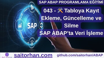 043 - 🛠️ Tabloya Kayıt Ekleme, Güncelleme ve Silme | SAP ABAP’ta Veri İşleme