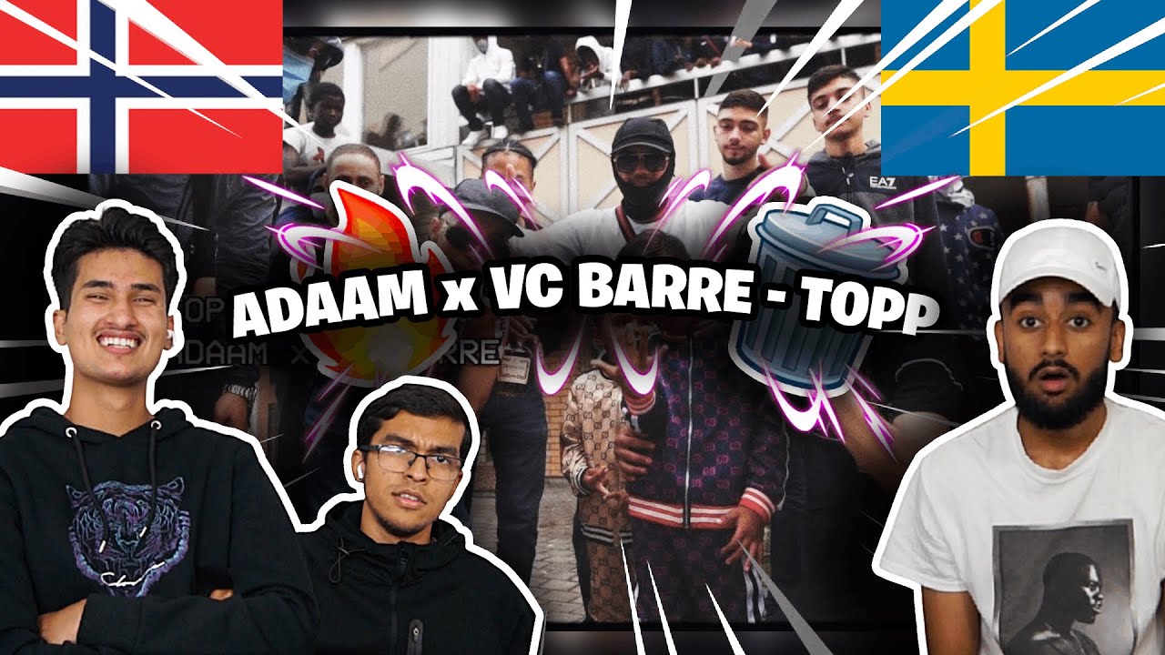 Norwegians React To (Swedish Rap) Reacting Til ADAAM x VC BARRE - TOPP ...