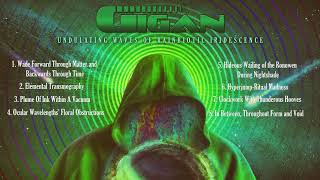 Gigan  - Undulating Waves Of Rainbiotic Iridescence - Full album