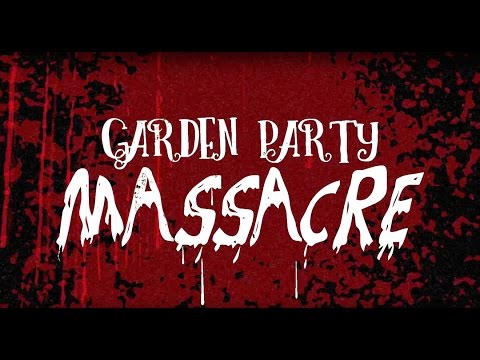 &quot;Garden Party Massacre&quot; 1st OFFICIAL FULL TRAILER