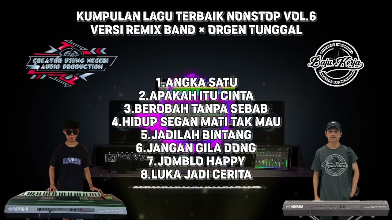 KUMPULAN LAGU 🎼 TERBAIK ‼️ NONSTOP VOL.6 || VERSI REMIX BAND || ORGEN TUNGGAL 