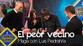 Luis Piedrahita recrea 'El peor vecino del mundo' con un truco de magia - El Hormiguero