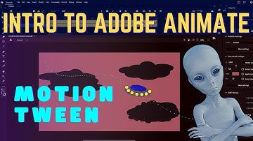 Motion Tween | 5-Intro to Adobe Animate | UFO Animation