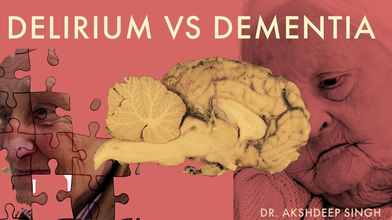 Delirium vs Dementia What is the difference? YouTube