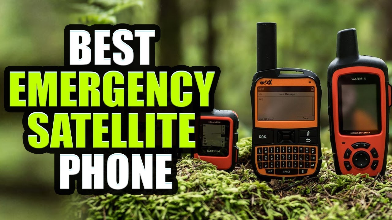 Best Emergency Satellite Phone 2022 :| Top 5 Picks |Top 10 Zone | Amazon | Buying Guide