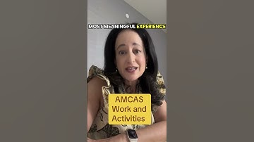 AMCAS Work and Activities