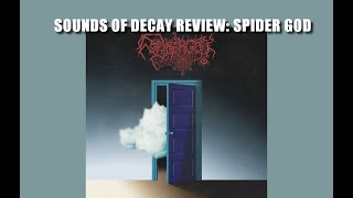 Sounds Of Decay Review Spider God