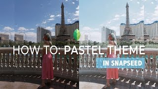 HOW TO: PASTEL THEME IN SNAPSEED + 3 FREE PRESETS GIVEAWAY screenshot 5