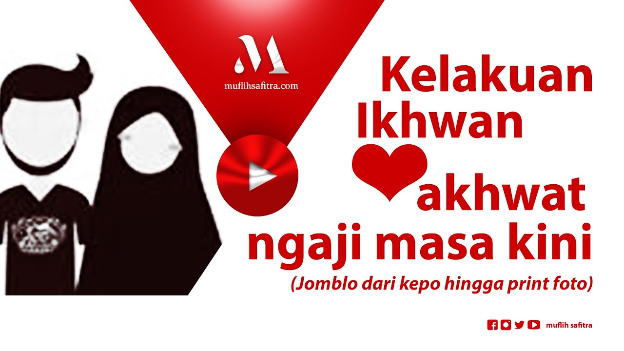 VP0123 (1440H) | Kelakuan ikhwan ❤ akhwat ngaji masa kini | Ustadz Muflih Safitra, M.Sc.