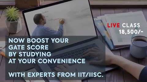 GATE-21 LIVE Classes. Start your GATE Preparation Online