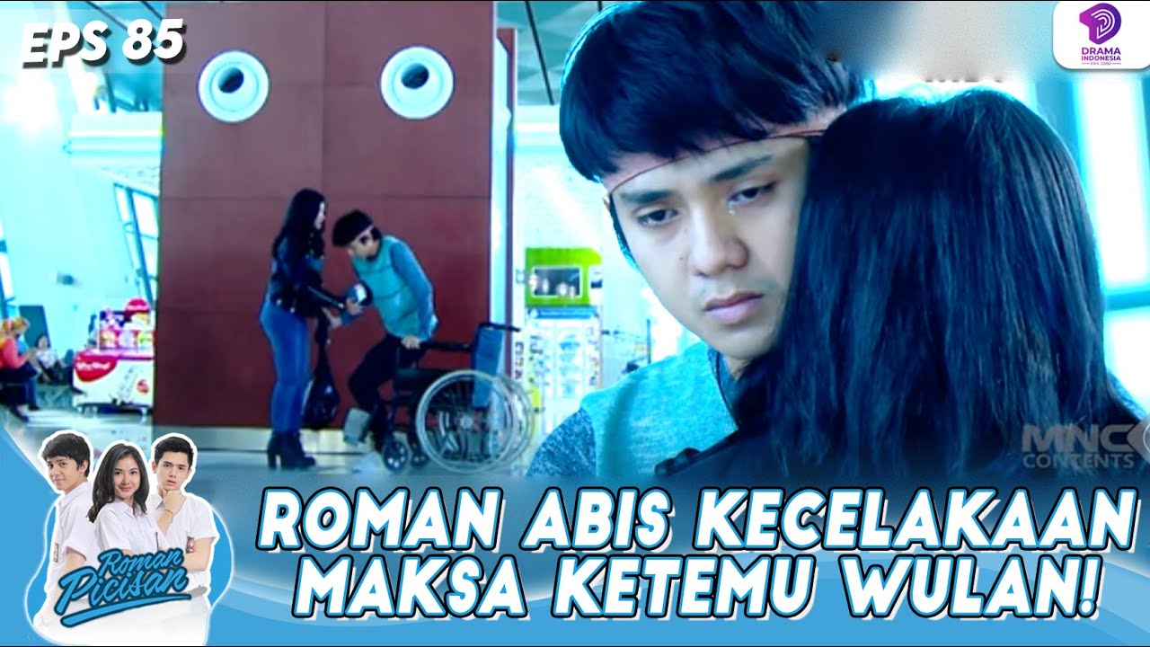 GUA TERLALU SAYANG! ROMAN ABIS KECELAKAAN MAKSA KETEMU WULAN!  | ROMAN PICISAN | EPS 85 (5/5)