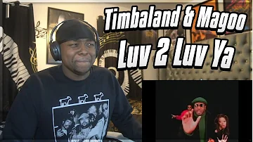 MAGOO LEFT EARTH ON THIS!!! Timbaland & Magoo - Luv 2 Luv Ya REACTION