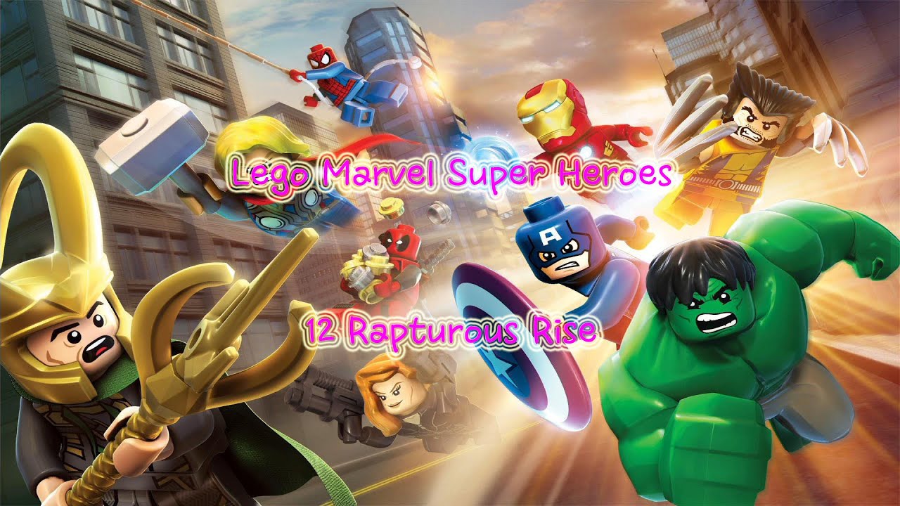 Lego Marvel Super Heroes , 12 Rapturous Rise - YouTube