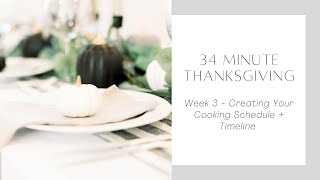 34 Minute Thanksgiving Week 3 - Creating Your Cooking Schedule & Timeline