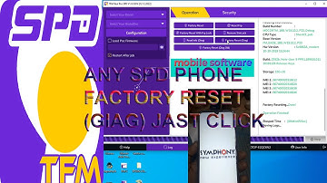 Any SPD Phone Factory Reset (GIAG) Jast Click Tfm Tool #Green Light tfm