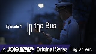 Ep 01. IN THE BUS - mobile vertical drama