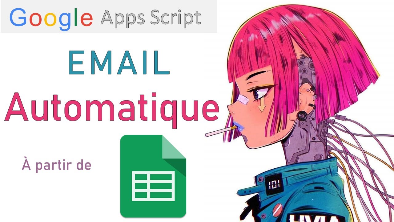 Google Apps Script  mail automatiquement avec Google Sheets