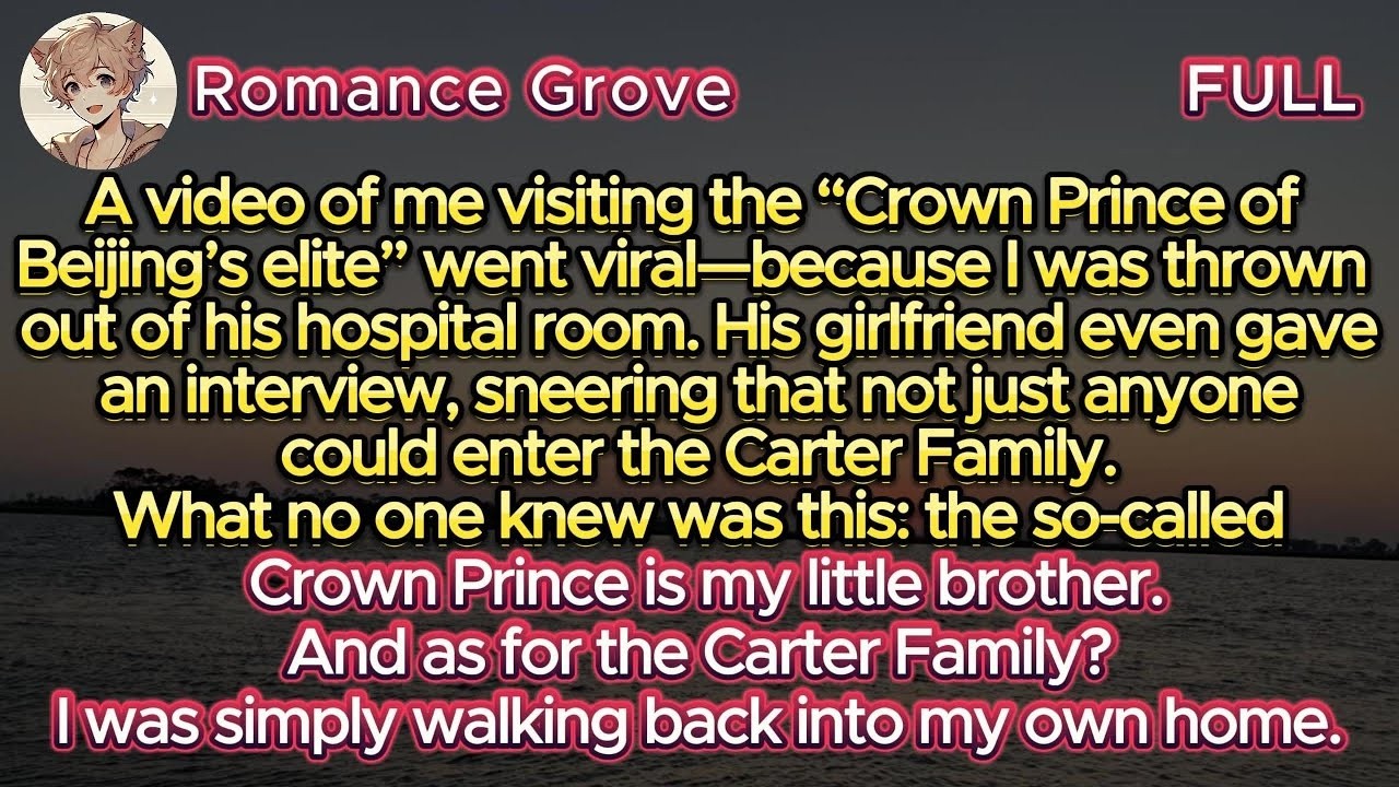 I was kicked out visiting the “Crown Prince” His girlfriend mocked me—never realizing it was my ho