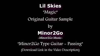 Lil Skies - Magic - Original Sample by Minor2Go