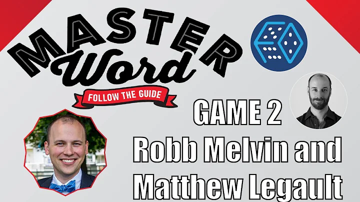 Master Word Game 2 with Robert Melvin and Matthew ...