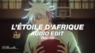 l'etoile d'afrique - #18 - vdycd『edit audio』