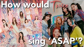 How would Twice sing 