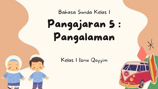 PANGALAMAN (Bahasa Sunda Kelas 1)