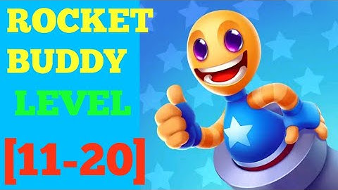 Rocket Buddy level 11 12 13 14 15 16 17 18 19 20 gameplay solution or walkthrough