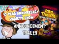 FIVE NIGHTS AT FREDDY'S 10 YEAR ANNIVERSARY VARIETY SHOW/INTO THE PIT ANNOUNCEMENT Trailer | PowPop!