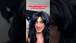 Straight Girl Rejected by Gay Guy at Pride #pridemonth #gay #straight